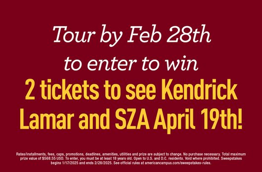 Tour by Feb 28th to enter to win 2 tickets to see Kendrick Lamar and SZA April 19th!