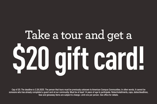 Take a tour and get a $20 gift card! 