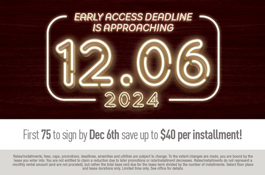 First 75 to sign by Dec 6th save up to $40 per installment!