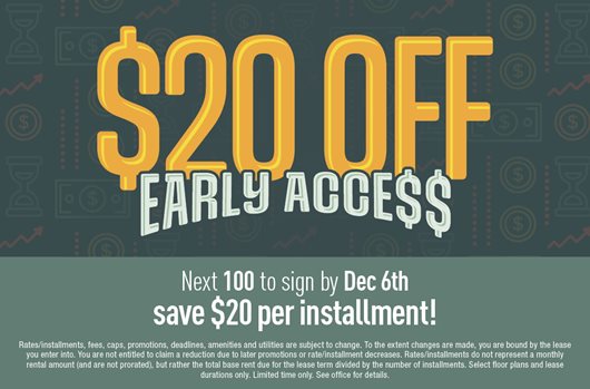 Next 100 to sign by 12/6 save $20 per installment with early access rates!