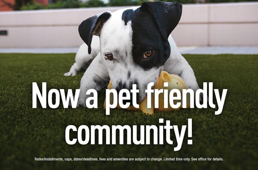 Now a Pet Friendly community!