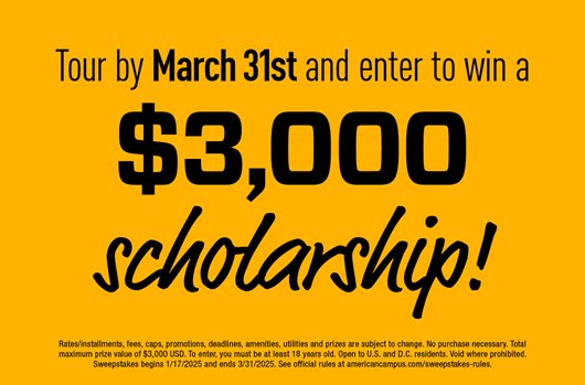 Tour by March 31st and enter to win a $3,000 scholarship!