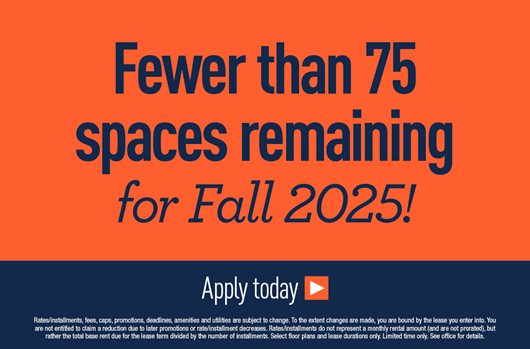 Fewer than 75 spaces remaining for Fall 2025! Apply today >