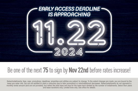 Early Access Deadline 11/22. Be one of the next 75 to sign before rates increase