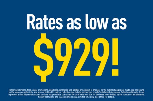 Rates as low as $929