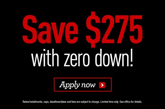 Save $275 with zero down!