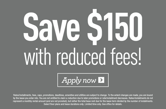 Save $150 with reduced fees!