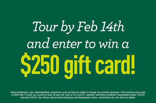 Tour by Feb 14th and enter to win a $250 gift card!