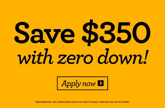Save $350 with zero down! 