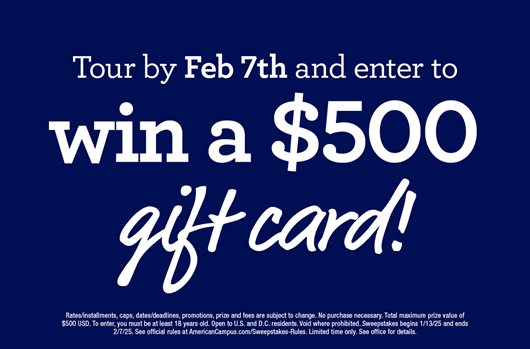 Tour by Feb 7th and enter to win a $500 gift card!