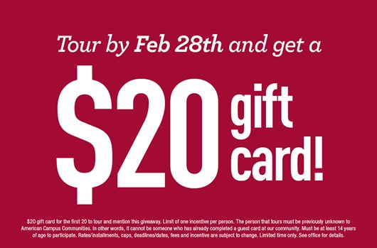 Tour by Feb 28th and get a $20 gift card