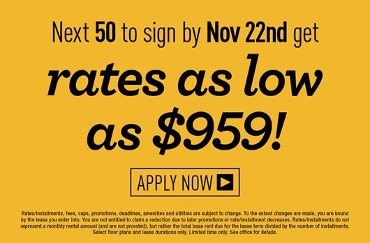 Be One of the Next 50 to Sign by 11/22 and get Rates as Low as $959 | Apply Now>