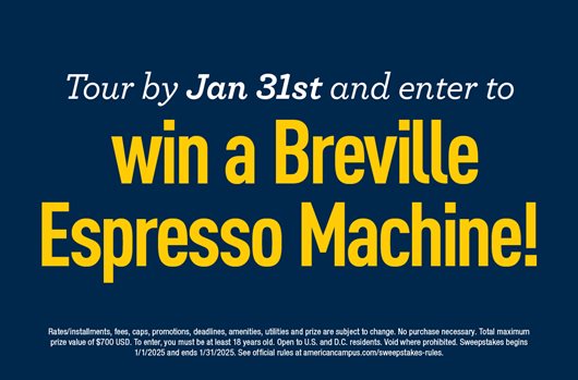 Tour by 1/31 and enter to win a Breville Espresso Machine!