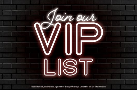 Join our VIP List