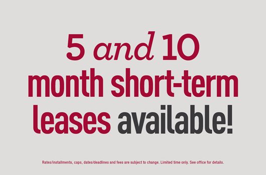 5 and 10 month short-term leases available! 