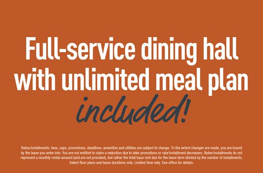 Full service dining hall with unlimited meals included