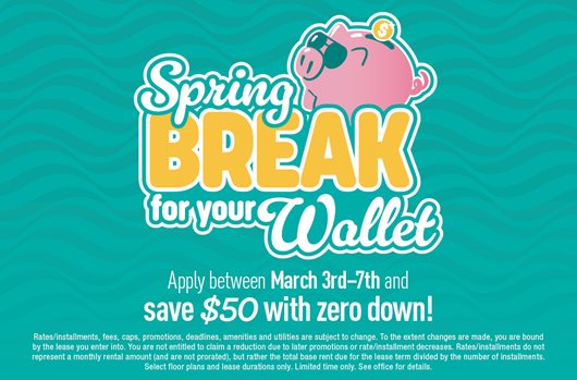 Apply between March 3rd-7th and save $50 with zero down!