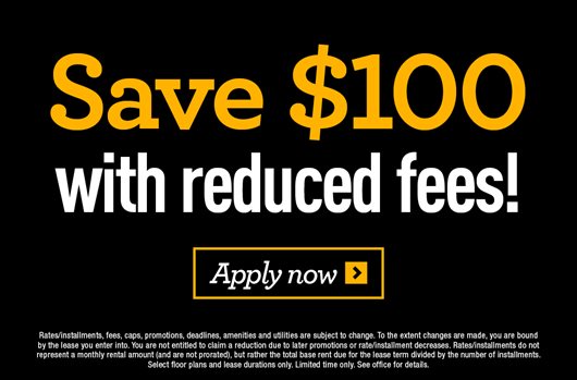 Save $100 with reduced fees