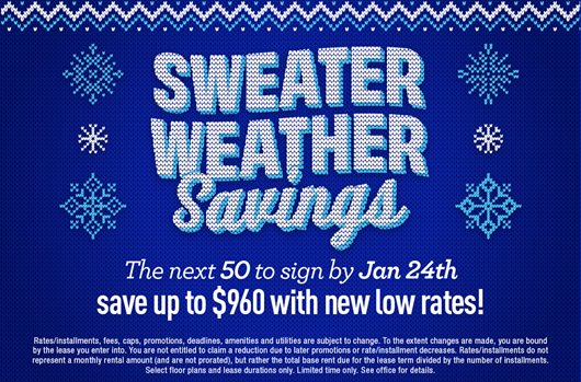 Sweater Weather Be one of the next 50 to sign by 1/24 and save up to $960 with new low rates!