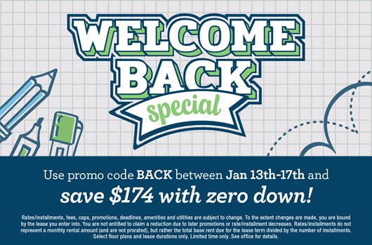 Welcome Back Flash Sale | Use promo code BACK Jan 13th-17th and save $174 with zero down. 