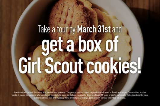 Take a tour by March 31st and get a box of Girl Scout Cookies!