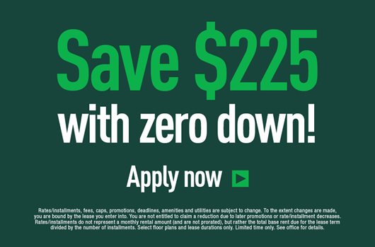 Save $225 with zero down! Apply now >