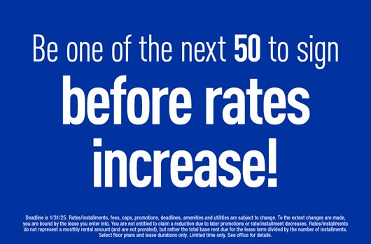 Be one of the next 50 to sign before rates increase