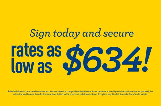 Sign today and secure rates as low as $634!