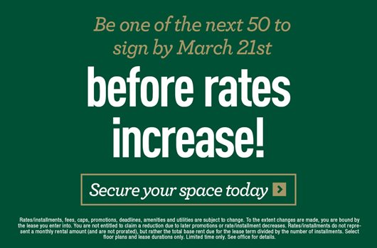 Be one of the next 50 to sign by March 21st before rates increase.