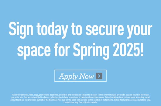 Sign today to secure your space for Spring 2025! Apply now >