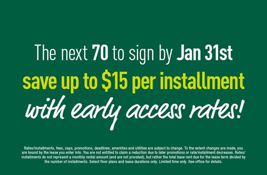 Be one of the next 70 to sign by January 31st and save up to $15 per installment with early access rates!