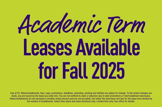 Academic term leases available for Fall 2025