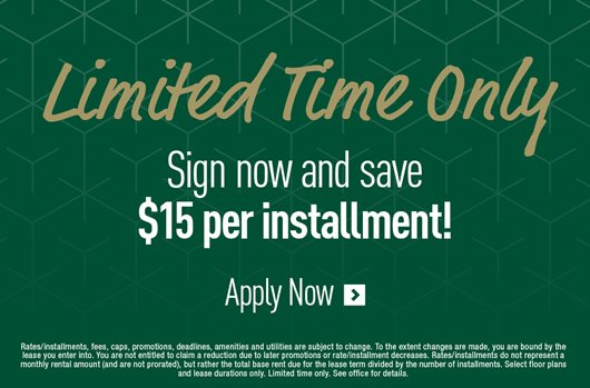 Sign now and save $15 per installment!