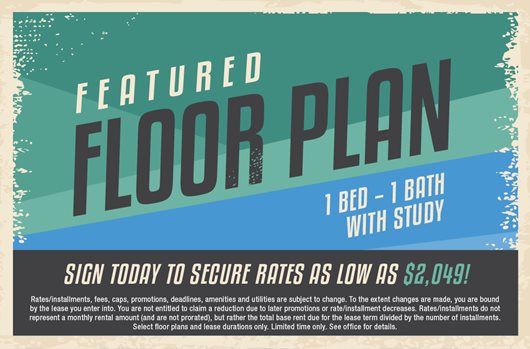 Featured Floor Plan: 1 Bed - 1 Bath with study. Sign today to secure rates as low as $2,049!