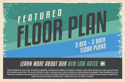 Featured Floor Plan: 3 Bed - 3 Bath floor plans. Learn more about our new low rates!