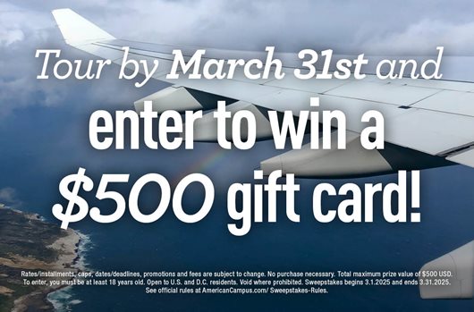 Tour by March 31st and enter to win a $500 gift card! 