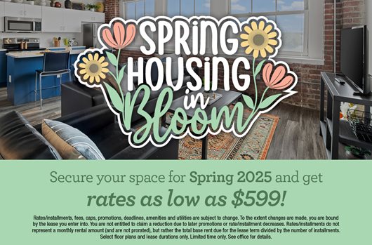 Spring Housing - rates as low as $599