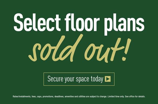 Select floor plans sold out!