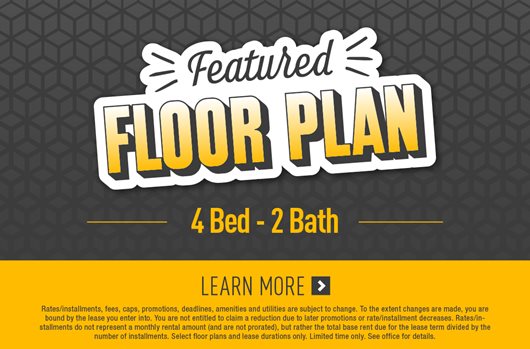 Featured Floor Plan | 4 bed - 2 bath | Learn More> 