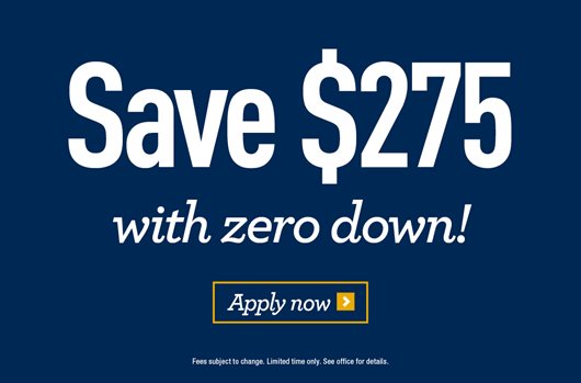 Save $275 with zero down