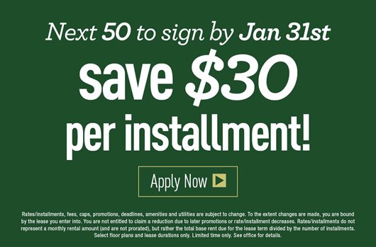 Next 50 to sign by Jan 31st save $30 per installment!