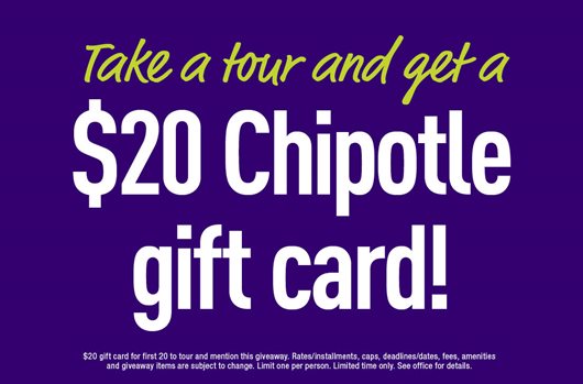 Take a tour and get a $20 Chipotle gift card!